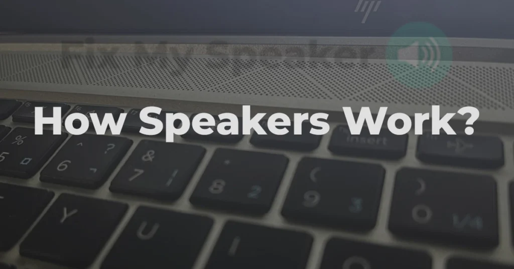 How Speakers Work