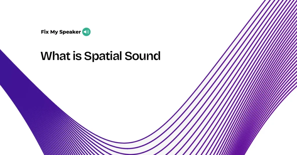 What-is-Spatial-Sound